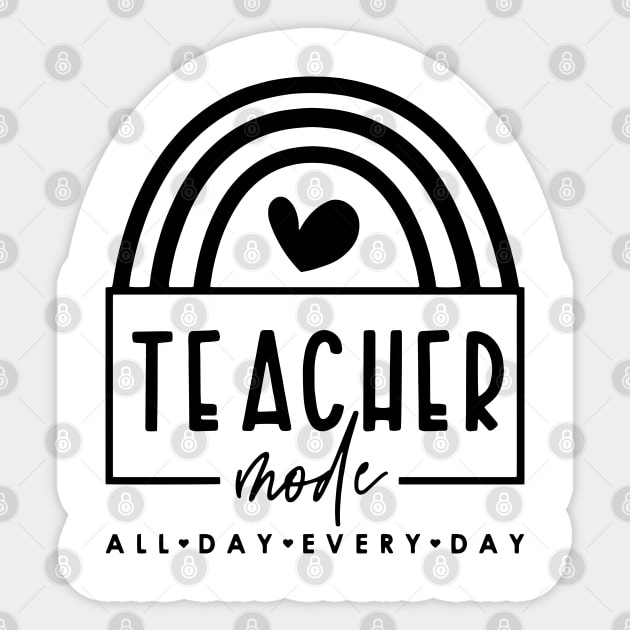 Gift For Teacher - Teacher Mode All Day Every Day Gift For Teacher Sticker by ZimBom Designer